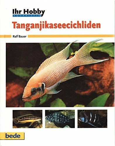 Tanganjikaseecichliden, Ihr Hobby