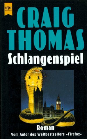 Schlangenspiel: Roman