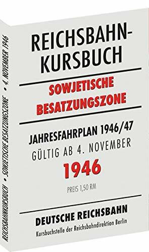 Reichsbahnkursbuch der sowjetischen Besatzungszone - gültig ab 4. November 1946