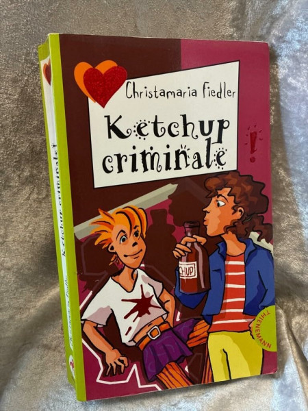 Ketchup criminale (Freche Mädchen – freche Bücher!)