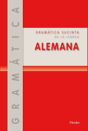 Gramática sucinta de la lengua alemana: Método: Gaspey Otto Sauer (Idiomas - Gramáticas, Band 0)