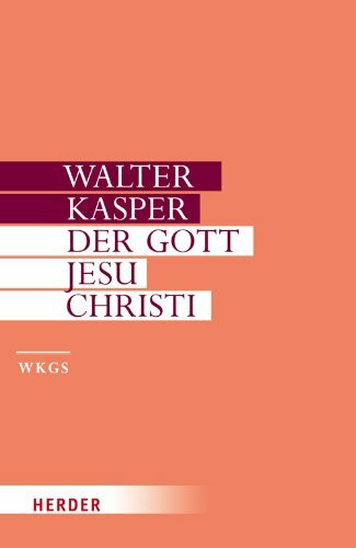 Der Gott Jesu Christi: Mit e. Vorw. des Autors zur Neuausg. (Walter Kasper Gesammelte Schriften)