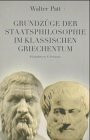 Grundzüge der Staatsphilosophie im Klassischen Griechentum