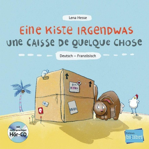 Eine Kiste Irgendwas. Kinderbuch Deutsch-Französisch mit Audio-CD