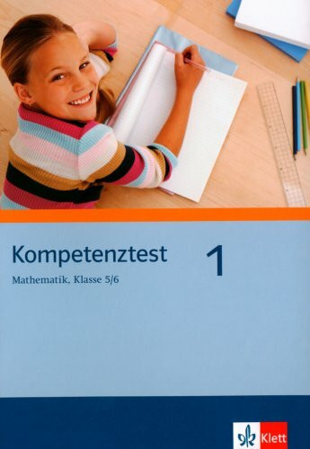 Kompetenztest Mathematik 1: Arbeitsheft Klassen 5/6