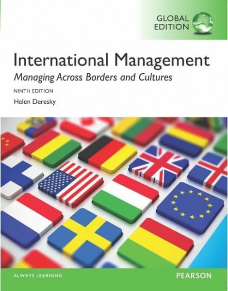 International Management: Managing Across Borders and Cultures, Text and Cases, Global Edition: Managing Across Borders and Cultures, Text and Cases, Global Edition