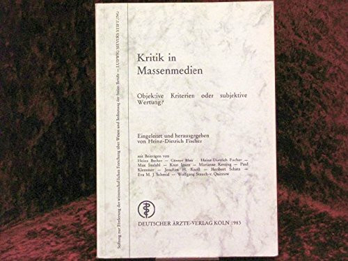 Kritik in Massenmedien. Objektive Kriterien oder subjektive Wertung?