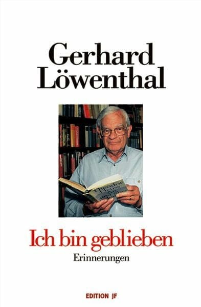Ich bin geblieben: Erinnerungen (Edition JF)