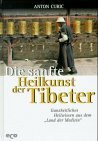 Die sanfte Heilkunst der Tibeter