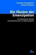 Die Illusion der Emanzipation: Zur Wirksamkeit latenter Geschlechtsnormen im Milieuvergleich