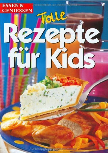 Tolle Rezepte für Kids