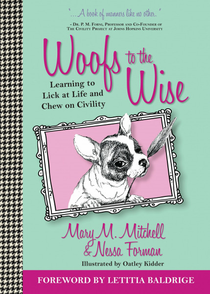 Woofs to the Wise: Learning to Lick at Life and Chew on Civility