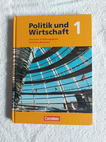 Politik und Wirtschaft - Oberstufe Nordrhein-Westfalen - Bisherige Ausgabe / Einführungsphase - Schülerbuch