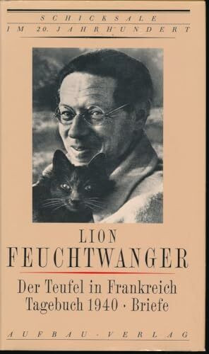 Der Teufel in Frankreich: Tagebuch 1940. Briefe
