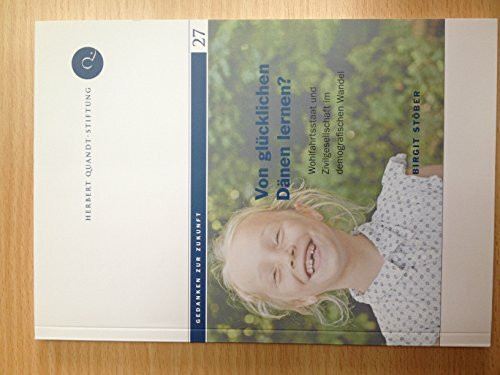 Von glücklichen Dänen lernen Wohlfahrtsstaat und Z... Book