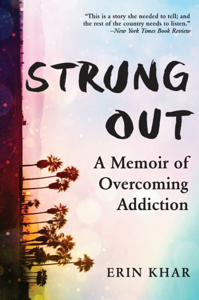 Strung Out: A Memoir of Overcoming Addiction – A NYT Reviewed Nonfiction Book of Resilience and Recovery