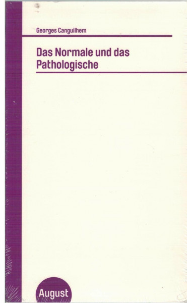 Das Normale und das Pathologische: Enth.: Diss. (Großes Format)