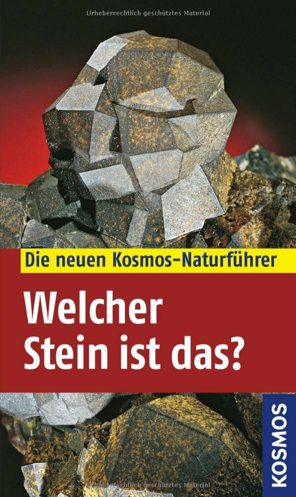 Franckh Kosmos Verlag Welcher Stein Ist Das? (Kosmos-Naturführer)
