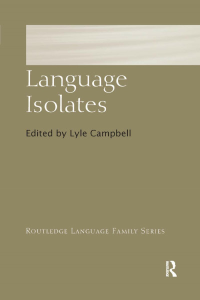 Language Isolates (Routledge Language Family)