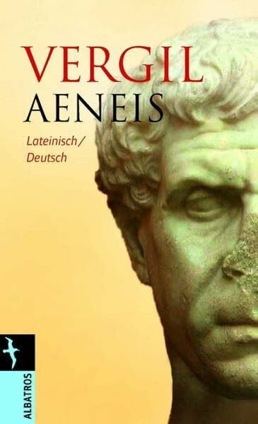 Aeneis: Lateinisch / Deutsch (Albatros im Patmos Verlagshaus)