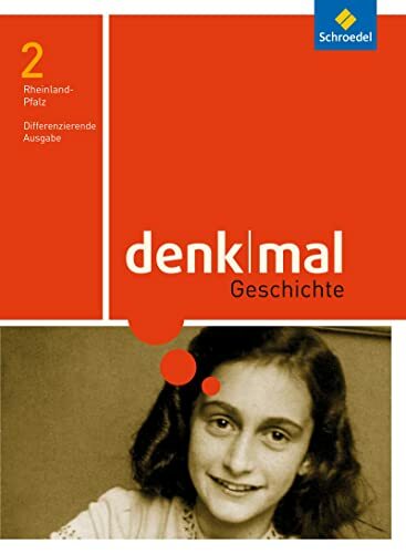 Denkmal - Differenzierende Ausgabe 2016 für Rheinland-Pfalz: Schulbuch 2 9./10. Schuljahr Denkmal - Differenzierende Ausgabe 2016 für Rheinland-Pfalz: Schulbuch 2 9./10. Schuljahr