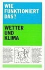 Wie funktioniert das? / Wetter und Klima