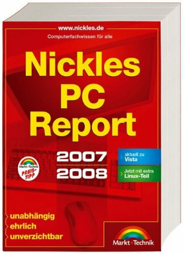 Nickles PC-Report 2007/2008 - www.nickles.de: Computerfachwissen für alle (Sonstige Bücher M+T)