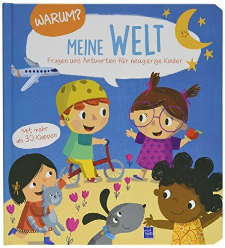 Warum? Meine Welt: Fragen und Antworten für Kleinkinder