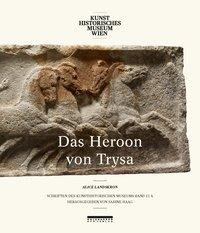 Denkmäler in Lykien zwischen Ost und West: Das Heroon von Trysa 13/1