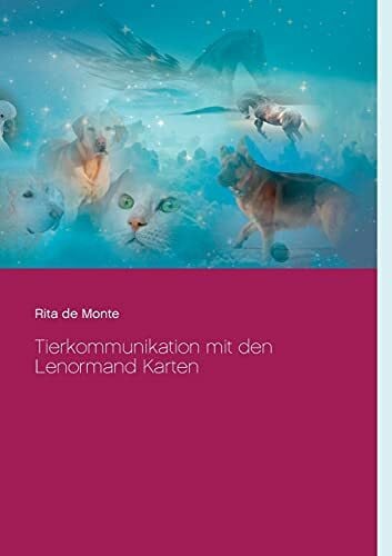 Tierkommunikation mit den Lenormand Karten