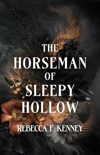 The Horseman of Sleepy Hollow: An Immortal Warriors Romance (The IMMORTAL WARRIORS)