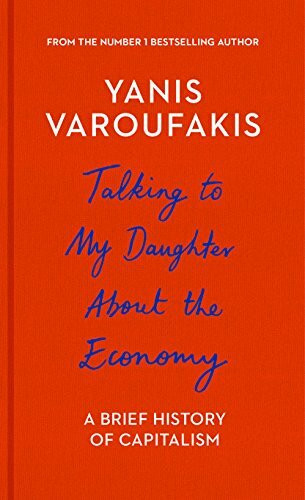 Talking to My Daughter About the Economy: A Brief History of Capitalism