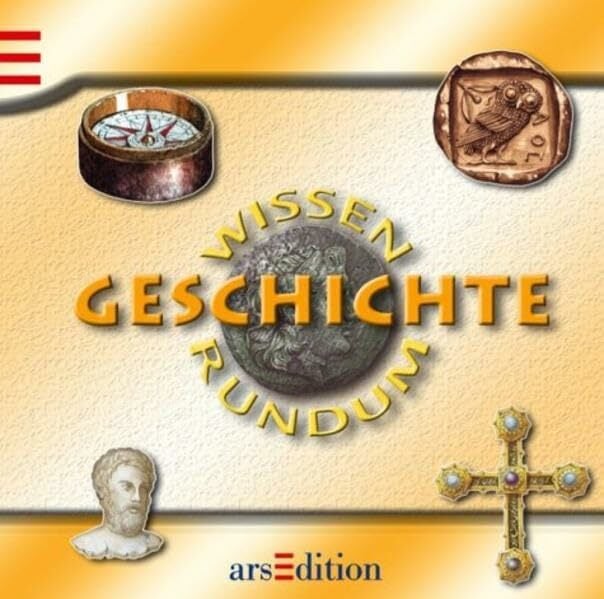 Geschichte (Wissen der Welt) Geschichte (Wissen der Welt)