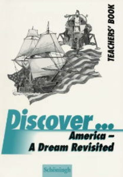 Discover...Topics for Advanced Learners / America - A Dream Revisited: Teacher's Book