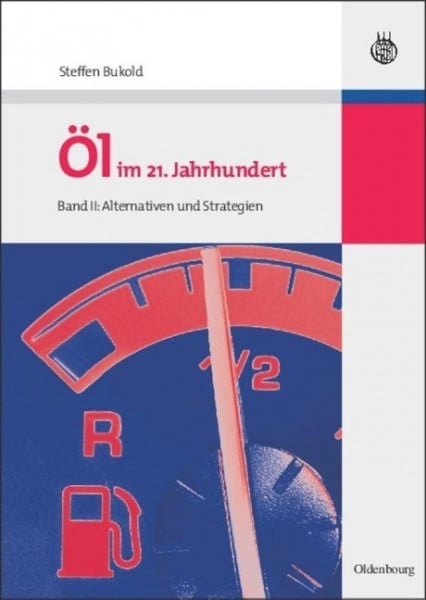 Öl im 21. Jahrhundert - Band II