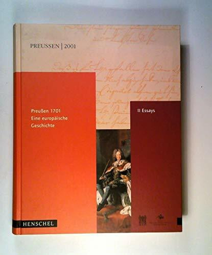 Preußen 1701 Eine europäische Geschichte Band 2