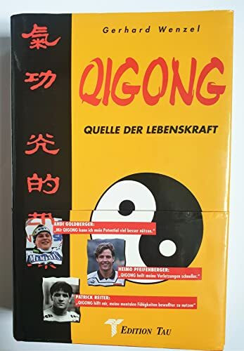 Qigong. Quelle der Lebenskraft