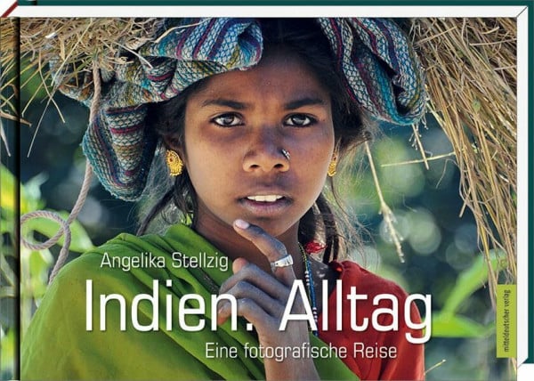 Indien. Alltag: Eine fotografische Reise