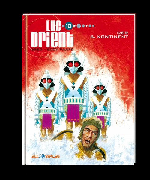 Luc Orient 10: Der sechste Kontinent
