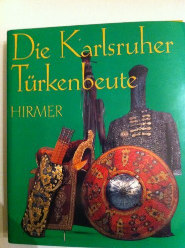 Die Karlsruher Tuerkenbeute