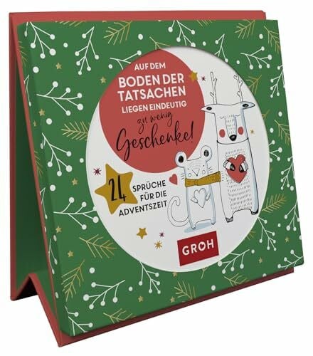 Auf dem Boden der Tatsachen liegen eindeutig zu wenig Geschenke! 24 Sprüche für die Adventszeit