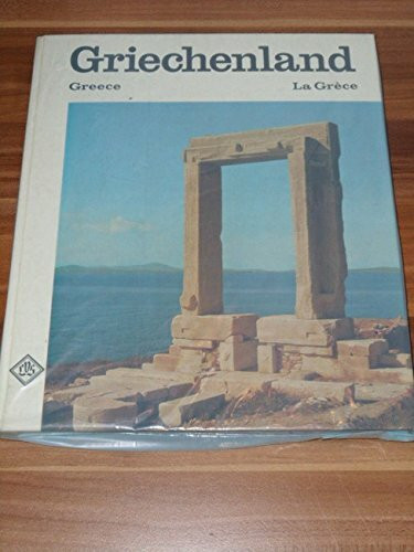 Griechenland. Texte in Deutsch, Englisch und Französisch