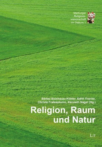 Religion, Raum und Natur