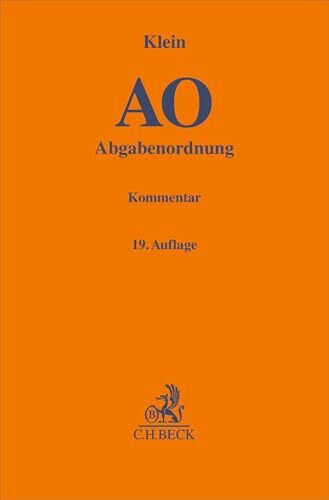 Abgabenordnung. AO: einschließlich Steuerstrafrecht. Kommentar (Gelbe Erläuterungsbücher)