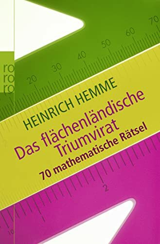 Das flächenländische Triumvirat: 70 mathematische Rätsel