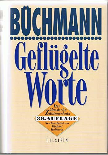 Geflügelte Worte: Der klassische Zitatenschatz