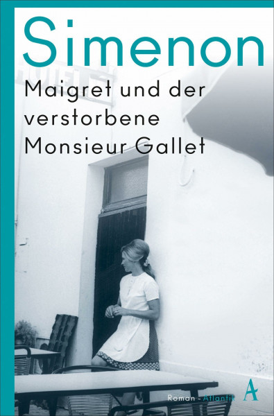 Maigret und der verstorbene Monsieur Gallet: Roman (Kommissar Maigret)