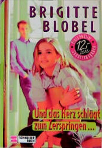 Und das Herz schlägt zum Zerspringen ...