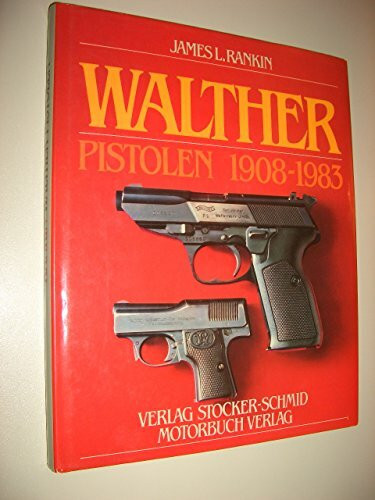 Walther - Pistolen 1908 - 1983