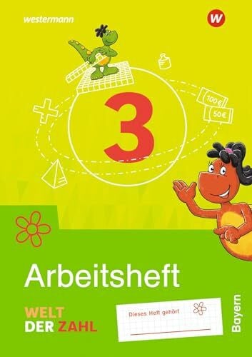 Welt der Zahl 3. Arbeitsheft. Für Bayern: Arbeitsheft 3